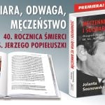 Niezłomny głos wolności. Nowe spojrzenie na postać ks. Jerzego w ilustrowanej biografii autorstwa Jolanty Sosnowskiej