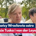 „Przyjechali tylko dla PR-u”: mieszkańcy Wrocławia oburzeni wizytą von der Leyen i Tuska