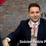 Dziś o 20:50 gościem Piotra Lisiewicza w Wywiadzie z Chuliganem będzie Patryk Jaki